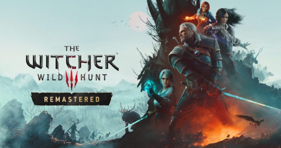 the-witcher-3-remastered-sistem-gereksinimleri-duyuru