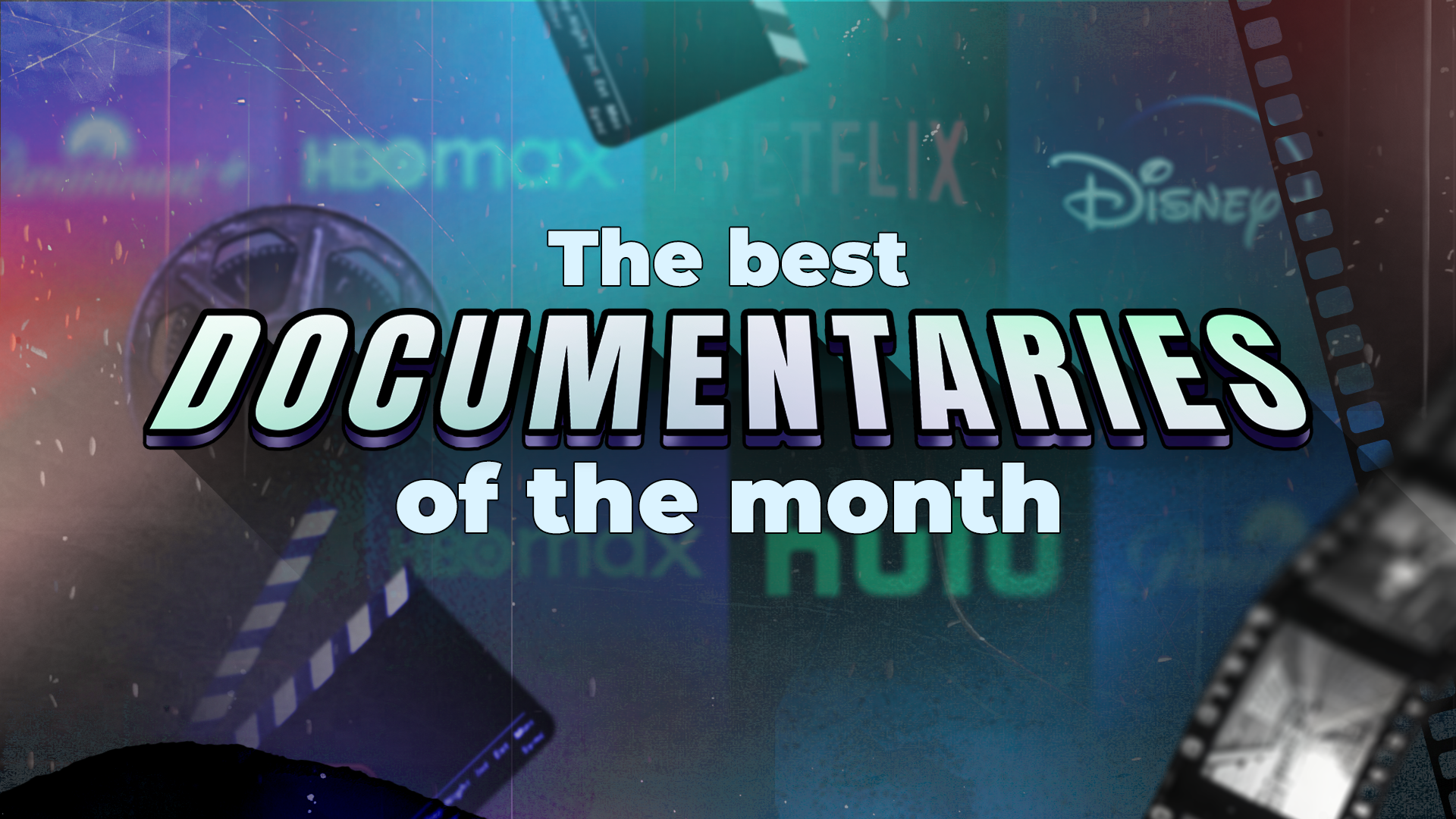 graphic-reading-the-best-documentaries-of-the-month-over-streaming-logos-and-film-elements_
